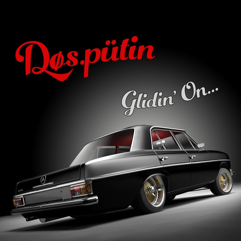DØS.pütin - Glidin' On Cover